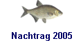 Nachtrag 2005